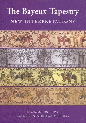 The Bayeux Tapestry: New Interpretations 1