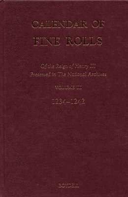 bokomslag Calendar of the Fine Rolls of the Reign of Henry III [1216-1248]: III. 1234-1242