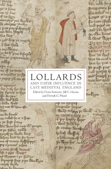 bokomslag Lollards and their Influence in Late Medieval England