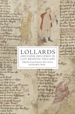 Lollards and their Influence in Late Medieval England 1
