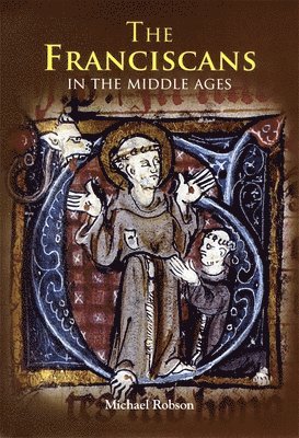 The Franciscans in the Middle Ages 1