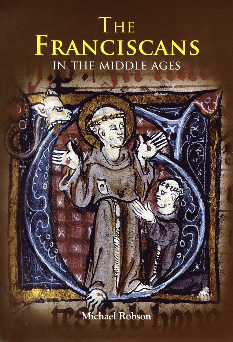 The Franciscans in the Middle Ages 1