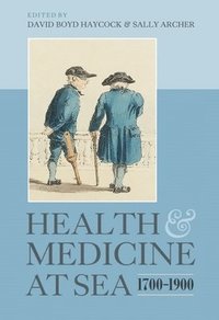 bokomslag Health and Medicine at Sea, 1700-1900