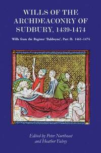bokomslag Wills of the Archdeaconry of Sudbury, 1439-1474: 53