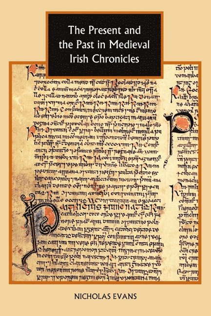 Present and the Past in Medieval Irish Chronicles