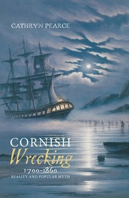 Cornish Wrecking, 1700-1860 1