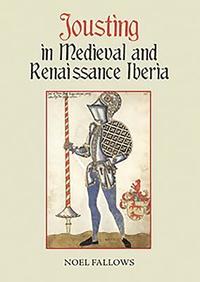 bokomslag Jousting in Medieval and Renaissance Iberia