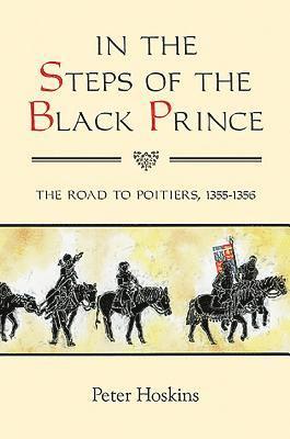 In the Steps of the Black Prince: 32 1