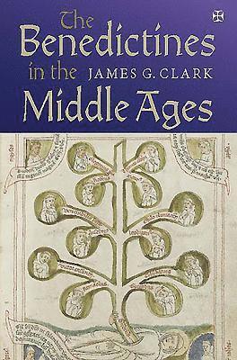 James G. Clark, James G Clark - Benedictines in the Middle Ages, Inbunden