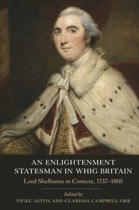 bokomslag An Enlightenment Statesman in Whig Britain