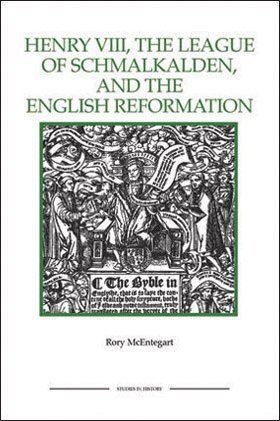 bokomslag Henry VIII, the League of Schmalkalden, and the English Reformation