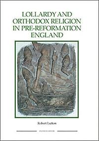 bokomslag Lollardy and Orthodox Religion in Pre-Reformation England