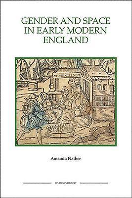 bokomslag Gender and Space in Early Modern England