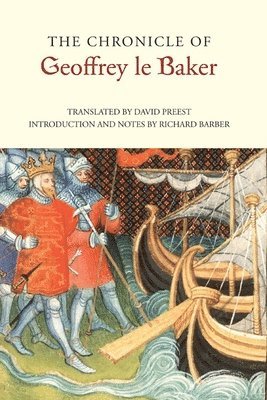 Richard Barber, Geoffrey Baker, Richard Barber - Chronicle of Geoffrey le Baker of Swinbrook, Inbunden