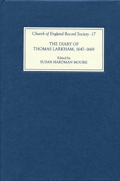 Susan Hardman Moore - Diary of Thomas Larkham, 1647-1669, Inbunden