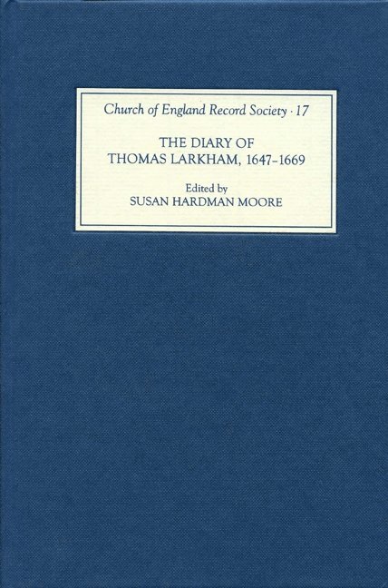 Susan Hardman Moore - Diary of Thomas Larkham, 1647-1669, Inbunden