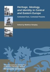 bokomslag Heritage, Ideology, and Identity in Central and Eastern Europe