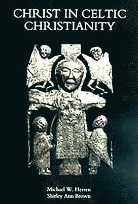 bokomslag Christ in Celtic Christianity