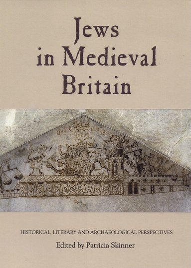 Patricia Skinner - Jews in Medieval Britain, Häftad