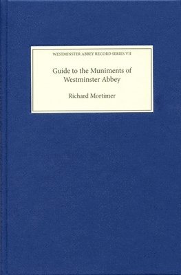 bokomslag Guide to the Muniments of Westminster Abbey