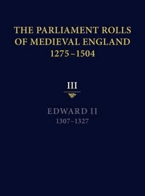 Seymour Phillips - The Parliament Rolls of Medieval England, 1275-1504, Inbunden