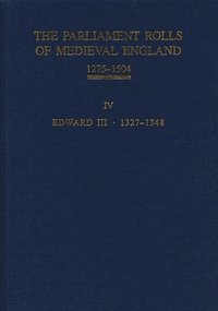 bokomslag The Parliament Rolls of Medieval England, 1275-1504