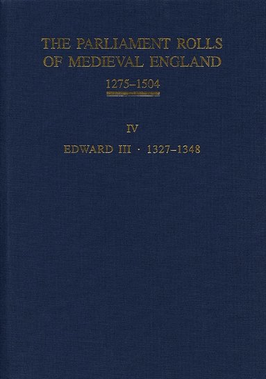 bokomslag The Parliament Rolls of Medieval England, 1275-1504