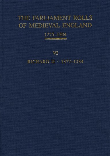 Geoffrey H Martin, Christopher Given-Wilson - The Parliament Rolls of Medieval England, 1275-1504, Inbunden