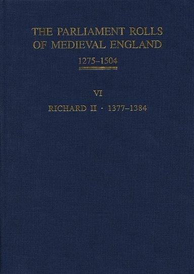 bokomslag The Parliament Rolls of Medieval England, 1275-1504
