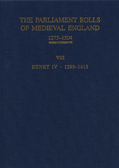 Christopher Given-Wilson - The Parliament Rolls of Medieval England, 1275-1504, Inbunden