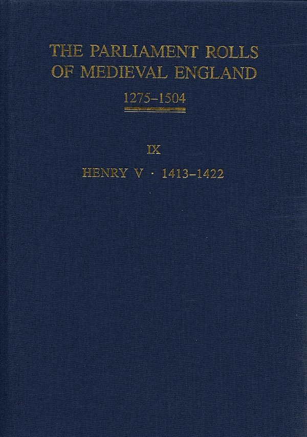 The Parliament Rolls of Medieval England, 1275-1504 1