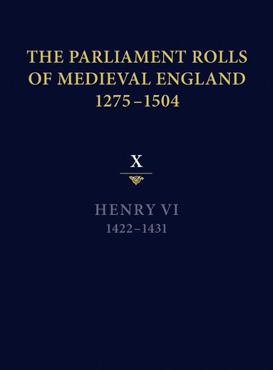 bokomslag The Parliament Rolls of Medieval England, 1275-1504