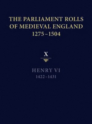 Anne Curry, Anne Currey - The Parliament Rolls of Medieval England, 1275-1504, Inbunden