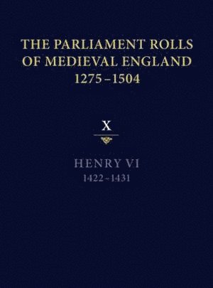 The Parliament Rolls of Medieval England, 1275-1504 1