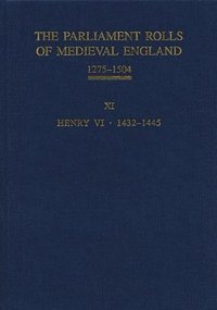 bokomslag The Parliament Rolls of Medieval England, 1275-1504