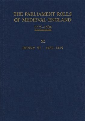 bokomslag The Parliament Rolls of Medieval England, 1275-1504