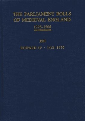 The Parliament Rolls of Medieval England, 1275-1504 1