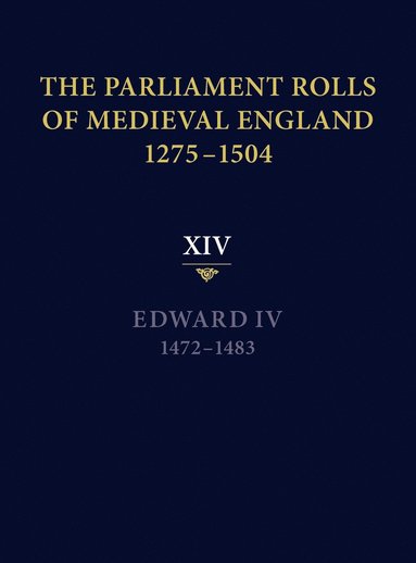 bokomslag The Parliament Rolls of Medieval England, 1275-1504