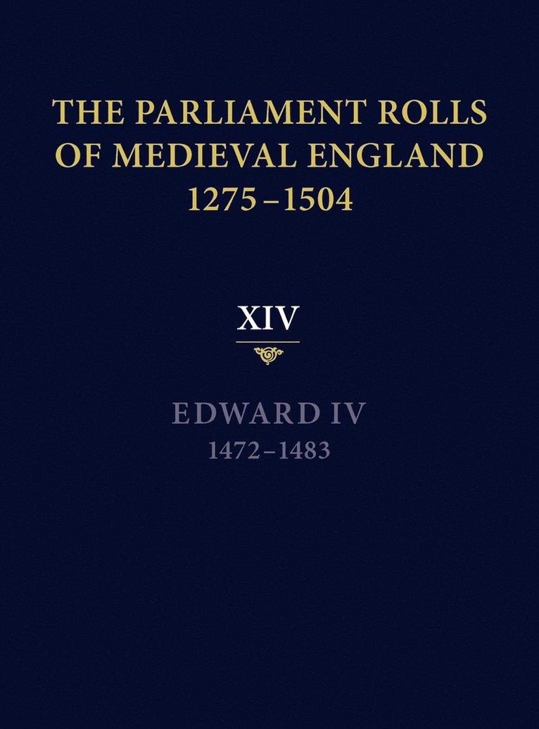Rosemary Horrox - The Parliament Rolls of Medieval England, 1275-1504, Inbunden