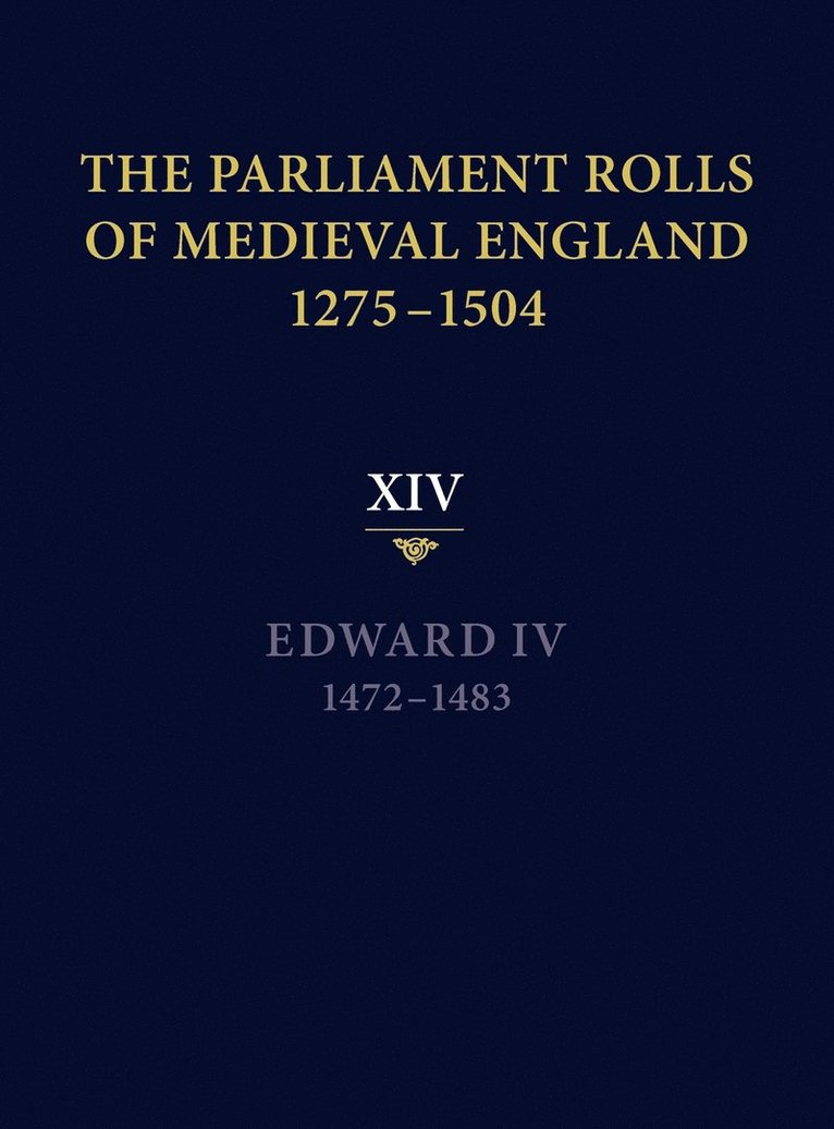 The Parliament Rolls of Medieval England, 1275-1504 1