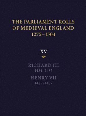 The Parliament Rolls of Medieval England, 1275-1504 1