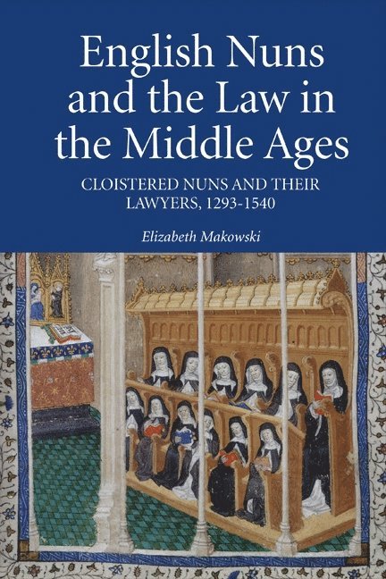 English Nuns and the Law in the Middle Ages 1