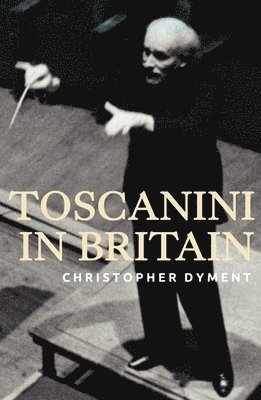 Toscanini in Britain 1