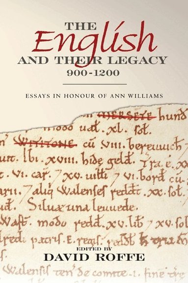 David Roffe - English and their Legacy, 900-1200, Inbunden