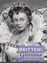 bokomslag Britten's Gloriana: Essays and Sources