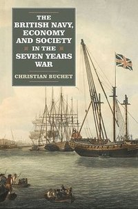 bokomslag The British Navy, Economy and Society in the Seven Years War