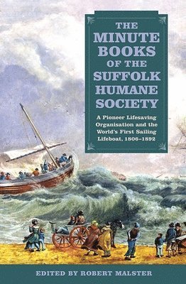 The Minute Books of the Suffolk Humane Society 1
