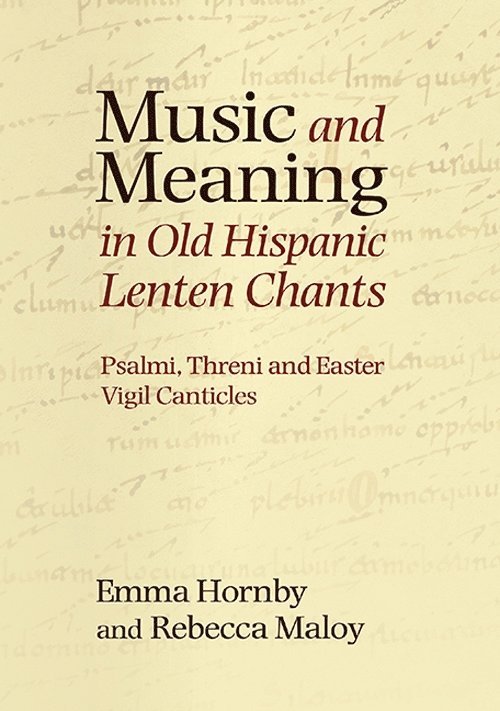 Music and Meaning in Old Hispanic Lenten Chants