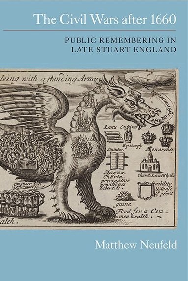 Matthew Neufeld - Civil Wars after 1660, Inbunden