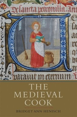 Bridget A. Henisch, Bridget A. (Person) Henisch, Bridget Ann Henisch, Bridget A Henisch - Medieval Cook, Häftad